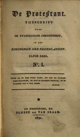 De protestant : tijdschrift voor de evangelische Christenheid in het Koningrijk der Nederlanden, 11. 1831