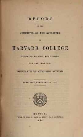Report of the Committee of the Overseers of Harvard College appointed to visit the library. 1862 (1863)