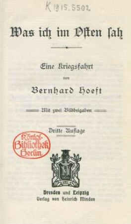 Was ich im Osten sah : eine Kriegsfahrt mit zwei Bildbeigaben