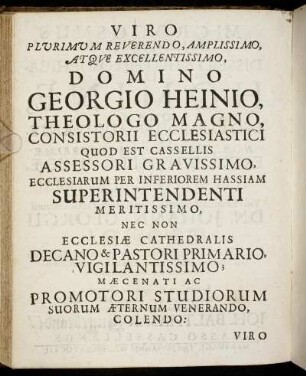 Viro Plurimum Reverendo, Amplissimo,[...] Domino Georgio Heinio, Theologo Magno, [...]