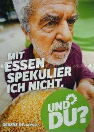 Wahlplakat von Bündnis 90/Die Grünen zur Bundestagswahl am 22. September 2013 gegen Gen manipulierten Mais