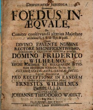 Disputatio juridica examinans foedus inaeqvale [inaequale] de comiter conservanda alterius majestate [maiestate]
