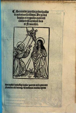 Firmame[n]ta triu[m] ordinu[m] Beatissimi Patris nostri Francisci, 2,2. Secund[a]e partis principalis tractatus secu[n]dus. De priuilegijs et regulis autenticatis triu[m] ordinu[m] beati Francisci