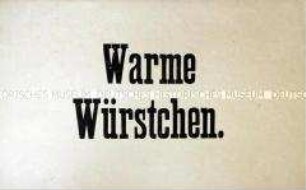 Schild "Warme Würstchen"