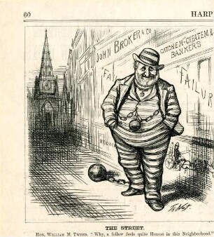 The street. Hon. William M. Tweed. "Why, a fellow feels quite Honest in this Neighborhood." : Tweed spaziert durch eine Straße, in der die Banken wegen Bankrotts geschlossen sind