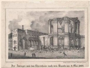 Die Ruinen des Glockenspielpavillons und des Opernhauses am Zwinger in Dresden nach der Revolution im Mai 1849, Blick von Osten