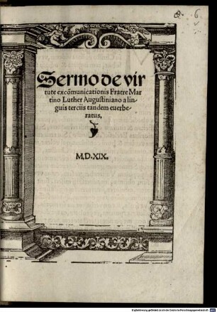 Sermo de virtute excomunicationis Fratri Martino Luther Aug. a linguis tertiis tandem everberatus