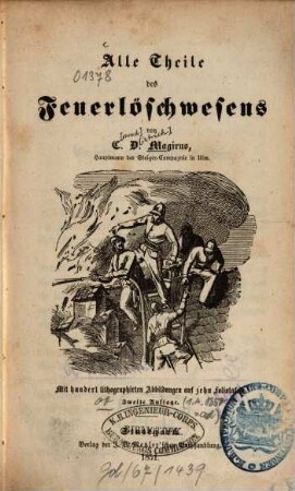 Alle Theile des Feuerlöschwesens : mit hundert lithographischen Abbildungen auf zehn Foliotafeln