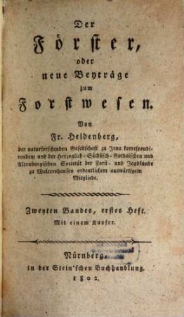Der Förster, oder neue Beyträge zum Forstwesen. 2,1. 1802