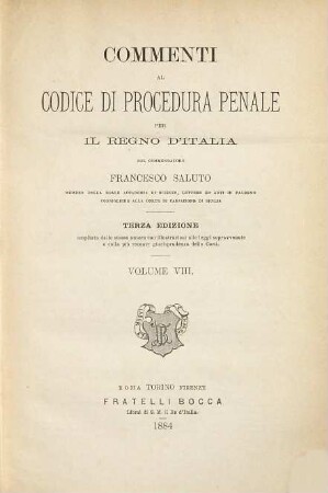 Commenti al codice di procedura penale per il regno d'Italia : Del commendatore Francesco Saluto, 8