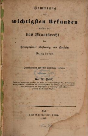 Sammlung der wichtigsten Urkunden, welche auf des Staatsrecht der Herzogthümer Schleswig und Holstein Bezug haben