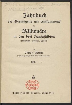 1912: Jahrbuch des Vermögens und Einkommens der Millionäre in den drei Hansastädten (Hamburg, Bremen, Lübeck)