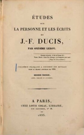 Etudes sur la personne et les écrits de J. F. Ducis