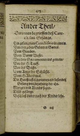 Ander Theil/ Darinnen begrieffen deß Catechismi Gesänge.
