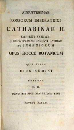 Flora Rossica Seu Stirpium Imperii Rossici Per Europam Et Asiam Indigenarum Descriptiones. 1,1