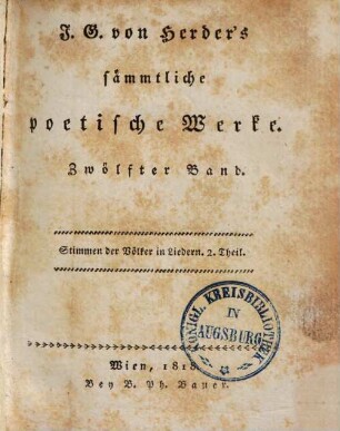 J. G. von Herder's sämmtliche poetische Werke, 12. Stimmen der Völker in Liedern ; 2. Theil