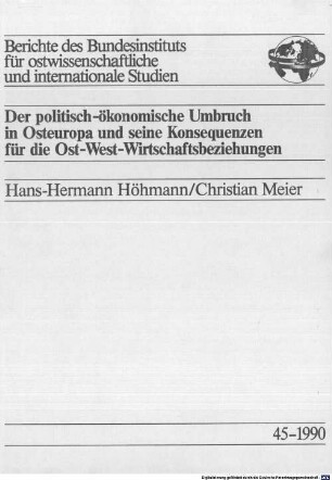Der politisch-ökonomische Umbruch in Osteuropa und seine Konsequenzen für die Ost-West-Wirtschaftsbeziehungen