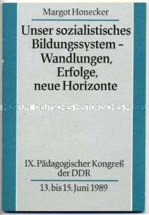 Broschüre mit dem Wortlaut der Rede von Margot Honecker auf dem IX. Pädagogischen Kongress der DDR 1989