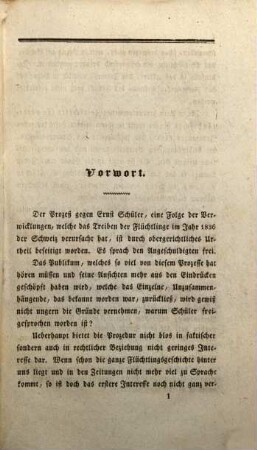 Der Process gegen Ernst Schüler von Biel : dargestellt in d. Anklage-Akte, den beidinstanzlichen Vertheidigungen und dem oberstgerichtlichen Urtheile vom 8. Herbstmonat 1837