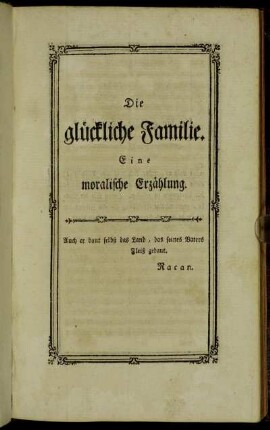 Die glückliche Familie. Eine moralische Erzählung.