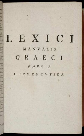 Lexici Manualis Graeci Pars I. Hermeneutica.
