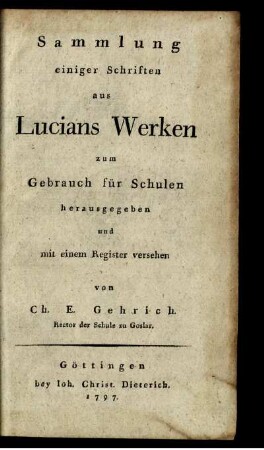 Sammlung einiger Schriften aus Lucians Werken zum Gebrauch für Schulen
