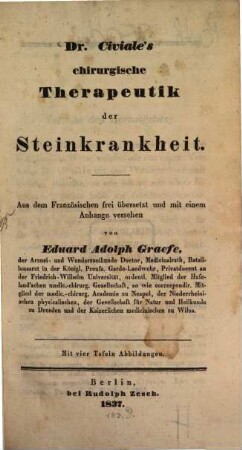 Civiale's chirurgische Therapeutik der Steinkrankheit : Mit 4 Taf. Abb.