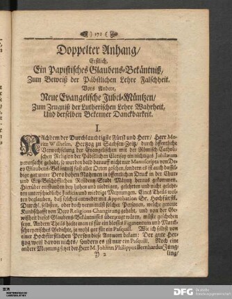 Doppelter Anhang/ Erstlich, Ein Papistisches Glaubens-Bekäntniß ... Vors Andere, Neue Evangelische Jubel-Müntzen...