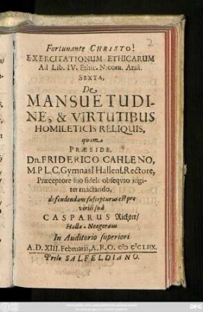 Exercitationum Ethicarum Ad Lib. IV. Ethic. Nicom. Arist. Sexta, De Mansuetudine, & Virtutibus Homileticis Reliquis