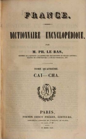 France : dictionnaire encyclopédique. 4, Cai - Cha.