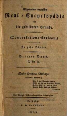 Allgemeine deutsche Real-Encyclopaedie für die gebildeten Stände : (Conversations-Lexicon) ; in zehn Baenden, 3. D bis F