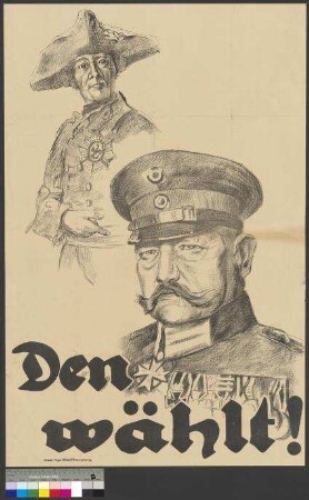 Wahlplakat zur Reichspräsidentenwahl am 25. April 1925 (2. Wahlgang) für den Kandidaten [Paul von Hindenburg]