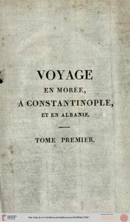 Band 1: Voyage en Morée, à Constantinople, en Albanie et dans plusieurs autres parties de l'empire othoman, pendant les années 1798, 1799, 1800 et 1801