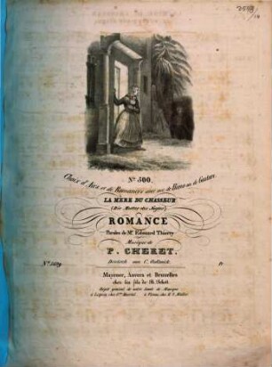 La mère du chasseur = (Die Mutter des Jägers) : romance (pour 1 voix avec pianoforte ou guitarre) ; paroles de Edouard Thierry ; (Textübers. von Carl Gollmick)