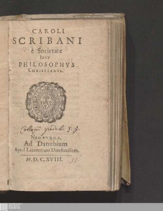 Caroli Scribani è Societate Iesv Philosophvs Christianvs
