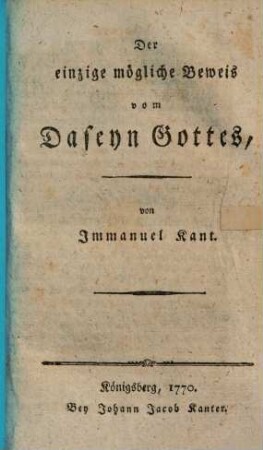Der einzig mögliche Beweis vom Daseyn Gottes