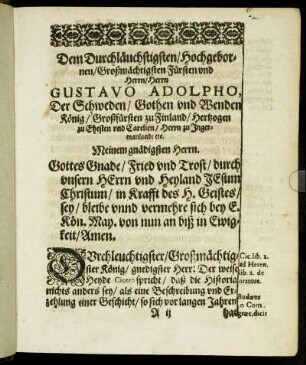 Dem Durchläuchtigsten/ Hochgebornen [...] Herrn Gustavo Adolpho, Der Schweden/ Gothen und Wenden König [...]