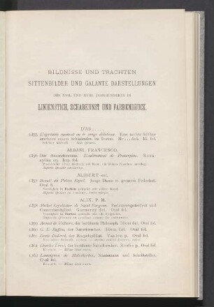 Bildnisse und Trachten Sittenbilder und Galante Darstellungen des XVII, und XVIII. Jahrhunderts in Linienstich, Schabkust und Farbendruck