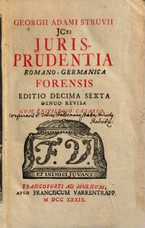 Georgii Adami Struvii JCti Jurisprudentia Romano-Germanica Forensis