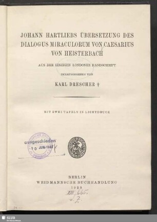 Johann Hartliebs Übersetzung des Dialogus miraculorum von Caesarius von Heisterbach : aus der einzigen Londoner Handschrift