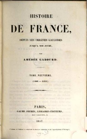 Histoire de France, depuis les origines gauloises jusqu'à nos jours. 9
