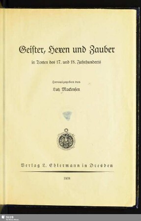 Geister, Hexen und Zauber in Texten des 17. und 18. Jahrhunderts