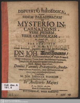 Disputatio Theologica, in qua Fidem Paradisiacam De Mysterio Incarnationis, Vere Primam Vere Catholicam, Ex Genes. III.