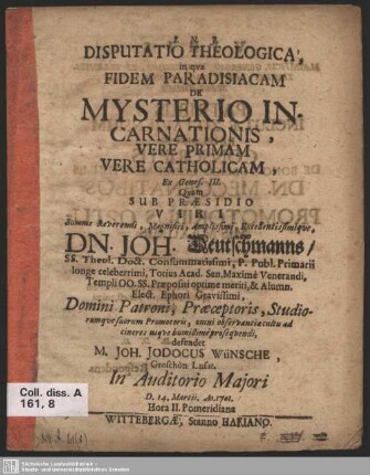 Disputatio Theologica, in qua Fidem Paradisiacam De Mysterio Incarnationis, Vere Primam Vere Catholicam, Ex Genes. III.