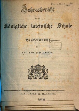 Jahresbericht über die Königliche Lateinschule zu Dinkelsbühl : bekannt gemacht am Schlusse des Schuljahres ..., 1853/54