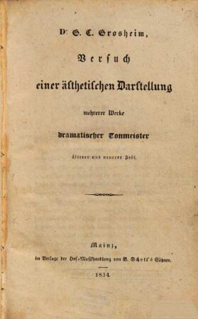 G. C. Grosheim, Versuch einer ästhetischen Darstellung mehrerer Werke dramatischer Tonmeister älterer und neuerer Zeit