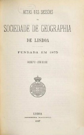 Actas das sessões da Sociedade de Geografia de Lisboa. 7. 1887