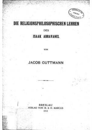 Die religionsphilosophischen Lehren des Isaak Abravanel / Jakob Guttmann
