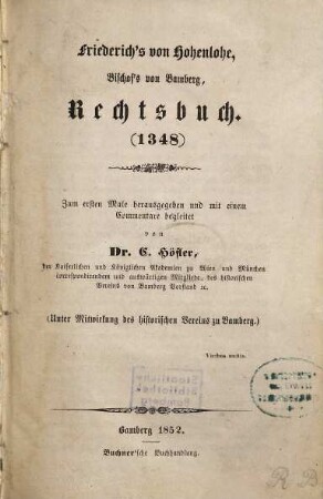 Friederich's von Hohenlohe, Bischof's von Bamberg, Rechtsbuch : (1348)