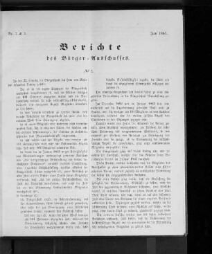 Nr. 2 & 3. Berichte des Bürger = Ausschusses. Juni 1865.